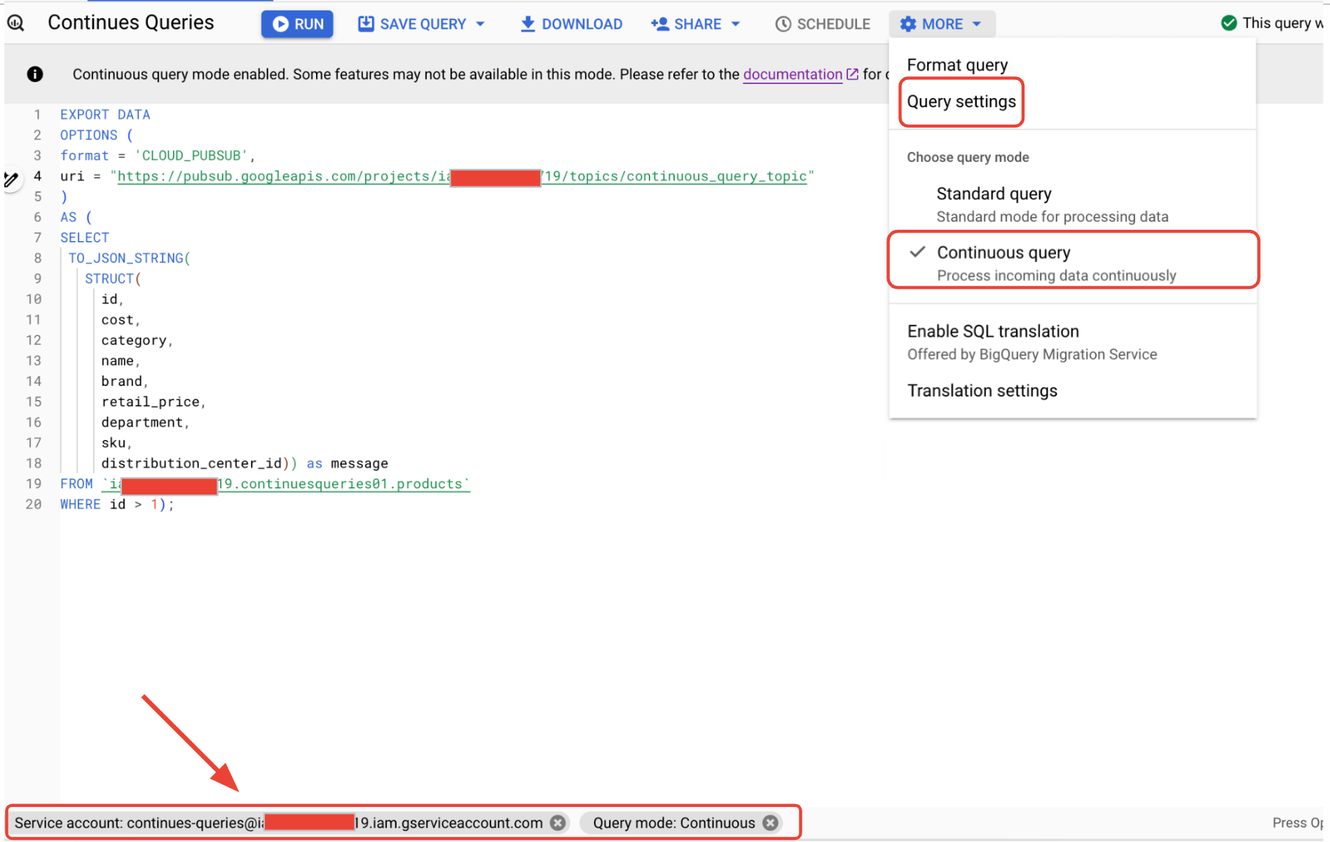 BigQuery Continuous Queries - Select query mode as continuous query